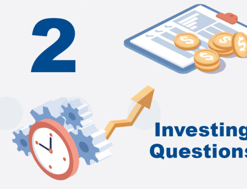 Two Important Questions to Guide Your Investment Strategy